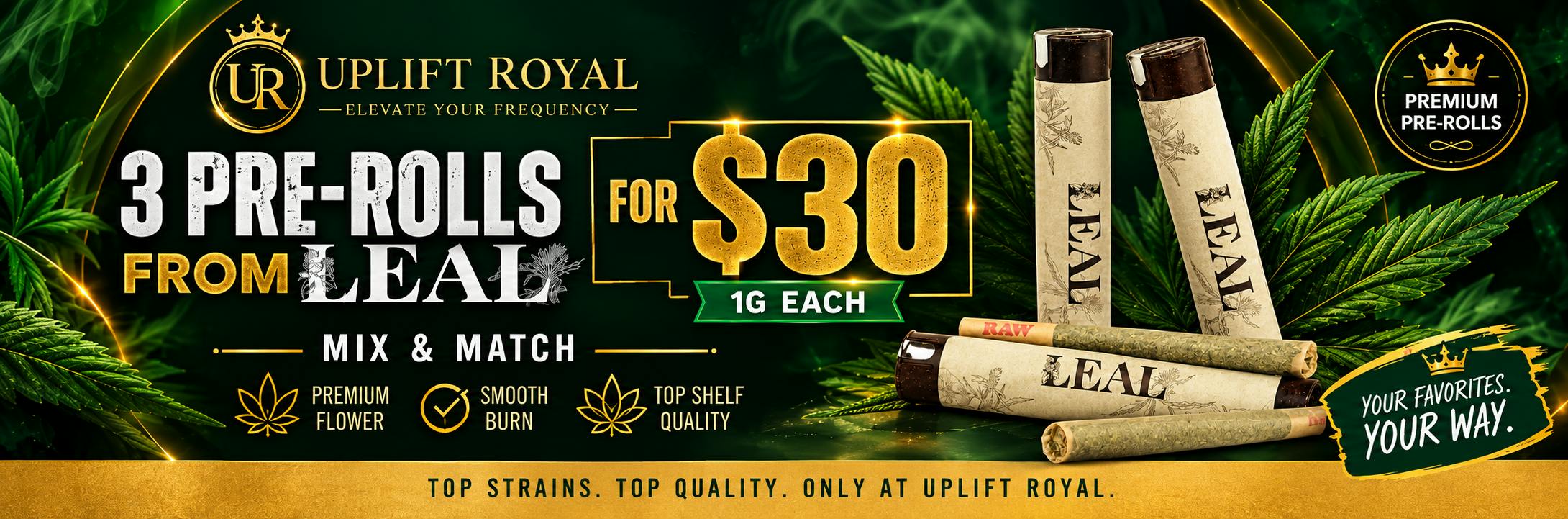 LEAL 3 for $30 1G Pre-Rolls