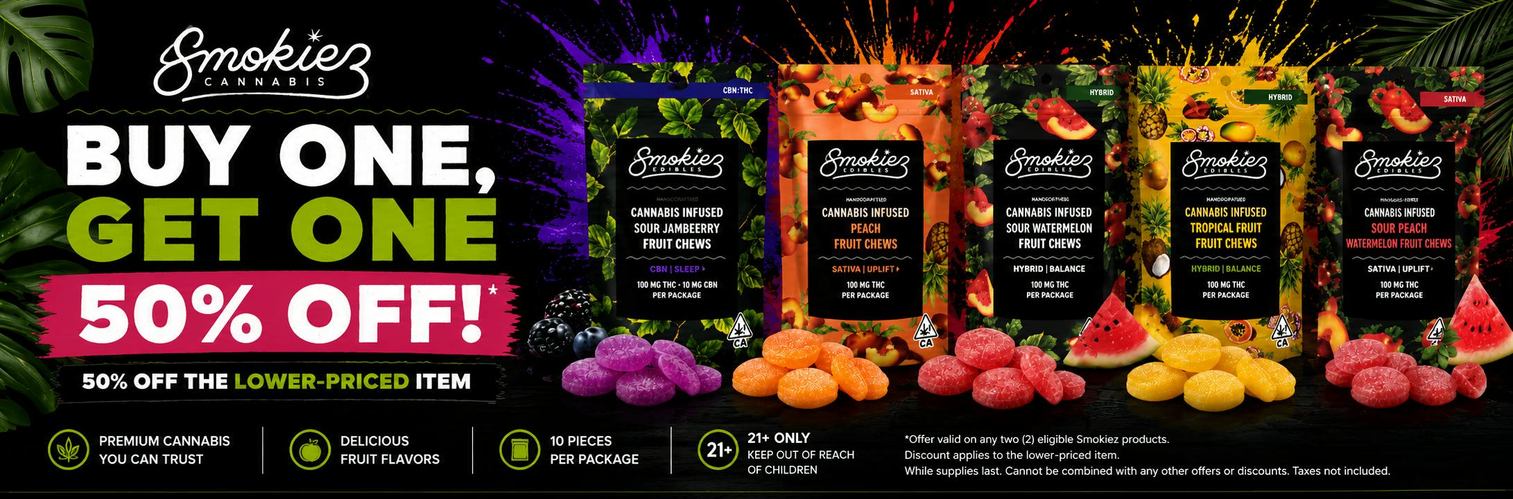 SMOKIEZ BOGO GET ONE 50