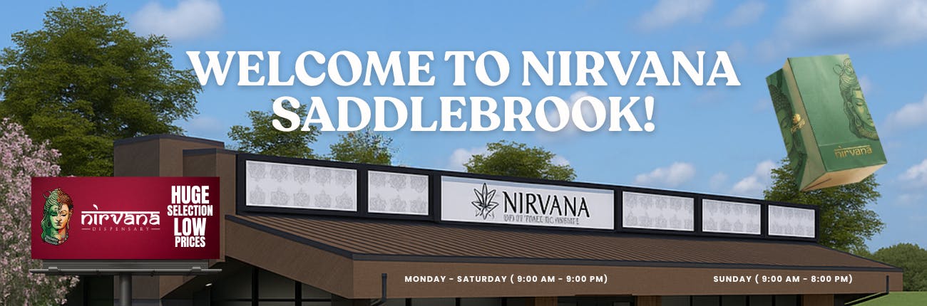 Welcome to Nirvana Saddlebrook | The Best Cannabis Dispensary in