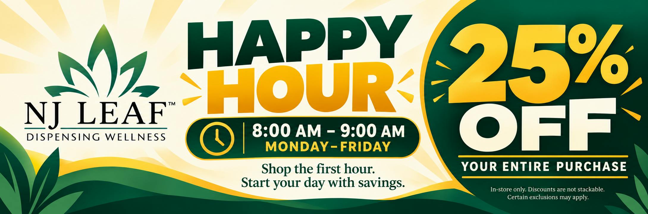 25% Off Entire Purchase During Happy Hour! (8-9AM)