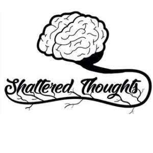 SHATTERED THOUGHTS