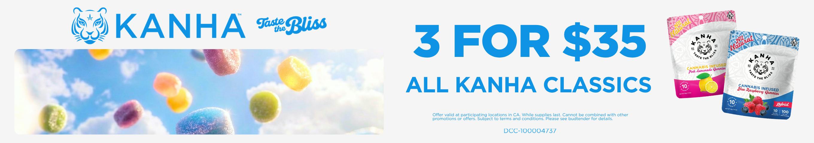 3 for $35 ON ALL KANHA CLASSICS!