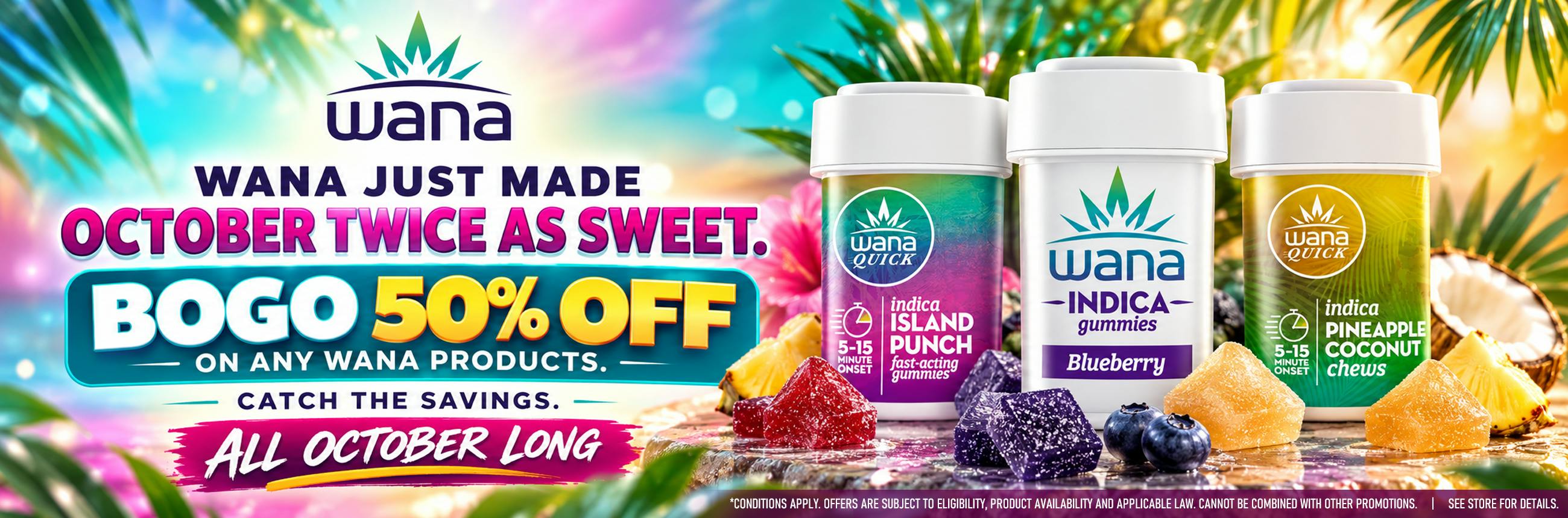 WANA 	BUY 1 GET ONE 50%OFF ON ANY WANA