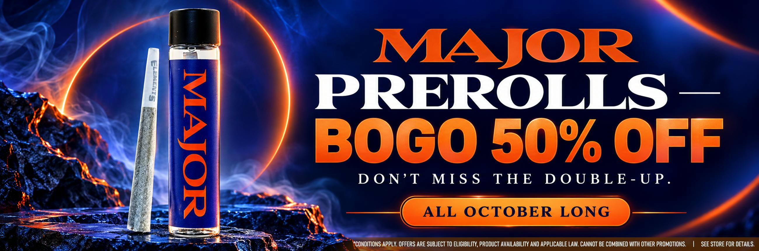MAJOR- BOGO 50% OFF PRE-ROLLS