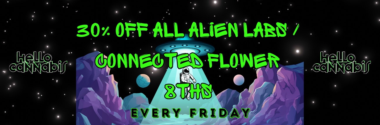 30% OFF Connected/Alien Labs flower
