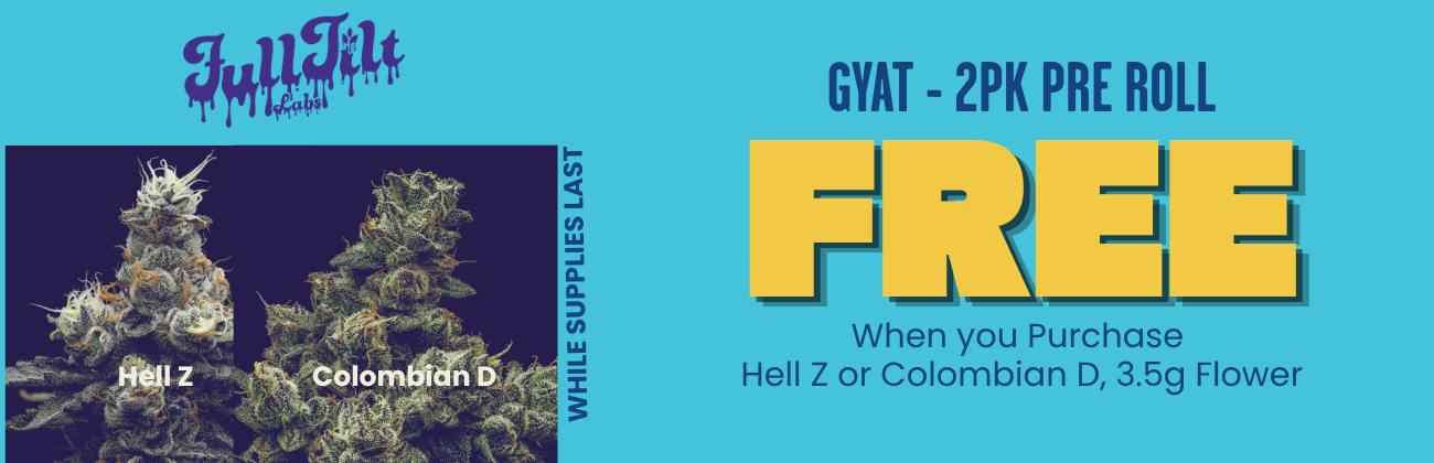 Free GYAT Pre Roll / Hell Z + Columbian D