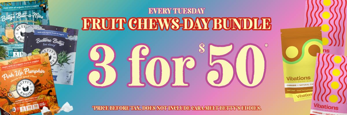 NEW Fruit Chews-Day: Bettys + Vibations
