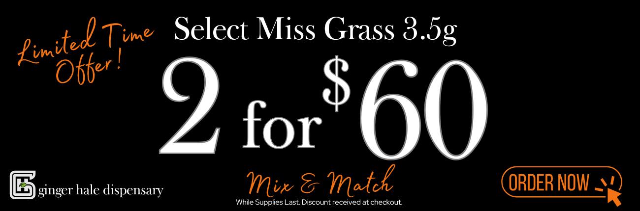 Miss Grass - 2 for $60