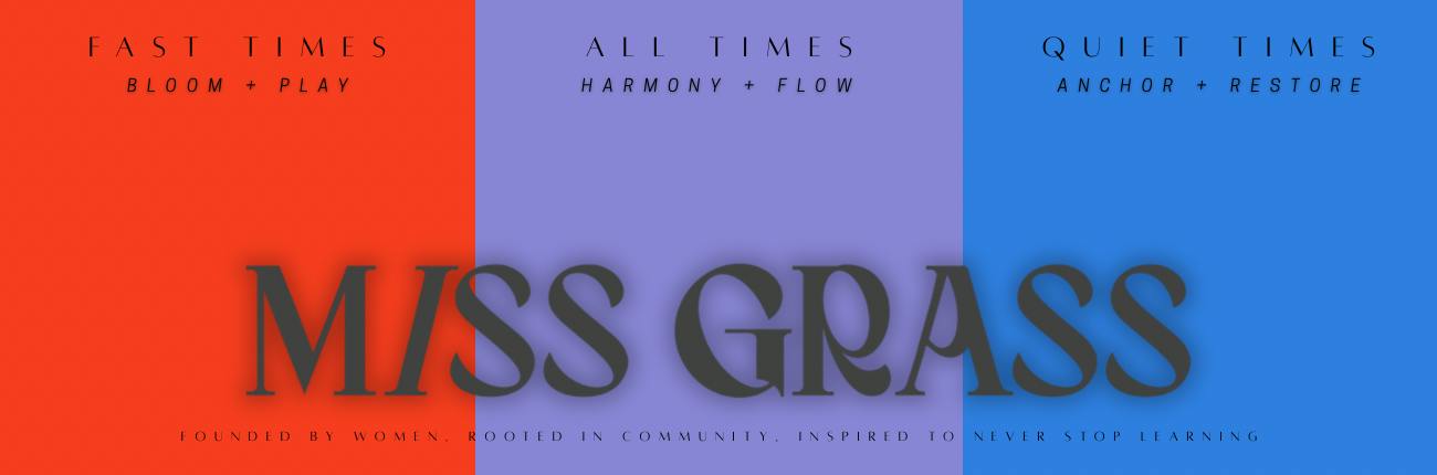 MISS GRASS